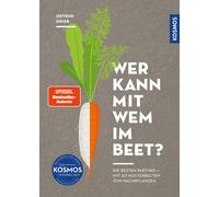 Ortrud Grieb Wer kann mit wem im Beet?: Die besten Partner - mit 20 Must (Poche)