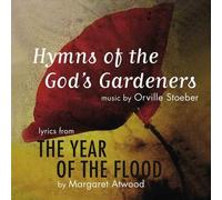 Orville Stoeber - Hymns God's Gardeners: from Year of The Flo