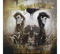 Orvis, Jayke - Its All Been Said