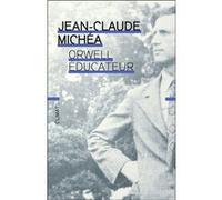 Orwell éducateur Jean-Claude Michéa (Auteur)