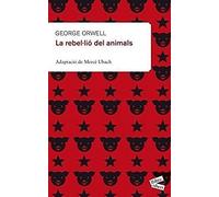 Orwell, G: Rebel·Lió Dels Animals