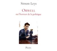 Orwell ou l'horreur de la politique