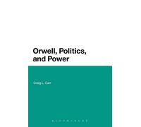 Orwell, Politics, and Power