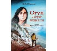 Oryn ou la legende du peuple de l'eau Michel Piquemal (Auteur)