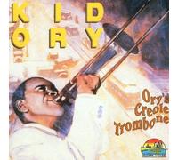 Ory, Kid - Ory's Creole Trombone [Import]