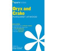 Oryx et Crake Guide de littérature Sparknotes