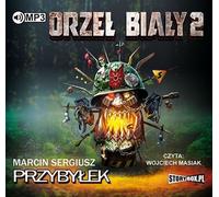 Orzeł Biały 2 - Marcin Przybyłek (Hörbuch auf Polnisch)