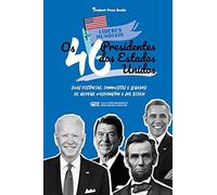 Os 46 Presidentes Dos Estados Unidos