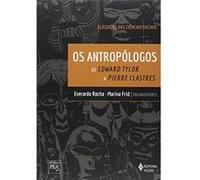Os Antropólogos. Clássicos Das Ciências Sociais De Edward Tylor E Pierre Clastres Marina Frid (Auteur)