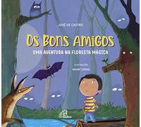 Os Bons Amigos: Uma Aventura Na Floresta Mágica