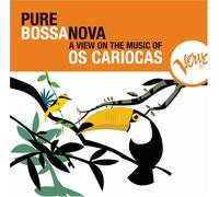 Os Cariocas - Pure Bossa Nova
