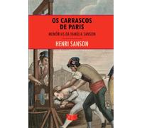 Os Carrascos de Paris: Memórias da Família Sanson