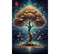 Os Códigos da Prosperidade