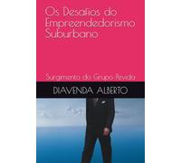 Os Desafios do Empreendedorismo Suburbano: Surgimento do Grupo Pevida