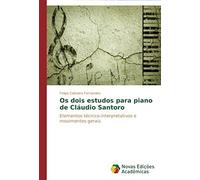 Os Dois Estudos Para Piano De Cláudio Santoro