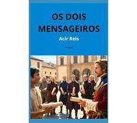 OS DOIS MENSAGEIROS: Barnabé ou Demas Qual Você Ouvirá?