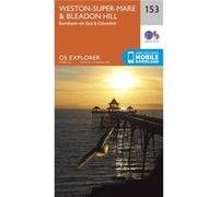Os Explorer Map (153) Weston-Super-Mare And Bleadon Hill (Map) Ordnance Survey, (Auteur)