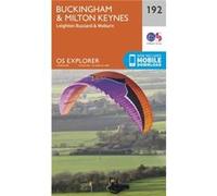 Os Explorer Map (192) Buckingham And Milton Keynes (Map) Ordnance Survey, (Auteur)
