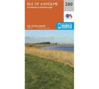 Os Explorer Map (280) Isle Of Axholme, Scunthorpe And Gainsborough (Map) Ordnance Survey, (Auteur)