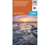 Os Explorer Map (306) Middlesbrough And Hartlepool, Stockton-On-Tees And Redcar (Map) Ordnance Survey, (Auteur)