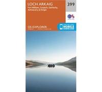 Os Explorer Map (399) Loch Arkaig - Fort William And Corpach (Map) Ordnance Survey, (Auteur)