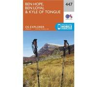 Os Explorer Map (447) Ben Hope, Ben Loyal And Kyle Of Tongue (Map) Ordnance Survey, (Auteur)