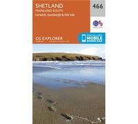 Os Explorer Map (466) Shetland - Mainland South (Map) Ordnance Survey, (Auteur)