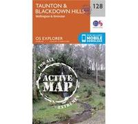 Os Explorer Map Active (128) Taunton And Blackdown Hills (Os Explorer Active Map) (Map) Ordnance Survey, (Auteur)