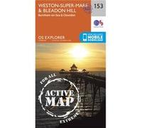 Os Explorer Map Active (153) Weston-Super-Mare And Bleadon Hill (Os Explorer Active Map) (Map) Ordnance Survey, (Auteur)