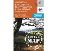 Os Explorer Map Active (201) Knighton And Presteigne Tref-Y-Clawdd A Dyffryn Elan (Os Explorer Active Map) (Map) Ordnance Survey, (Auteur)