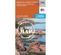 Os Explorer Map Active (346) Berwick-Upon-Tweed (Os Explorer Active Map) (Map) Ordnance Survey, (Auteur)