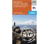 Os Explorer Map Active (392) Ben Nevis And Fort William, The Mamores And The Grey Corries, Kinlochleven And Spean Bridge (Os Explorer Active Map) (Map) Ordnance Survey, (Auteur)