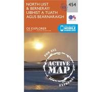 Os Explorer Map Active (454) North Uist And Berneray/Uibhist A Tuath Agus Bearnaraigh (Os Explorer Active Map) (Map) Ordnance Survey, (Auteur)
