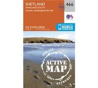 Os Explorer Map Active (466) Shetland - Mainland South (Os Explorer Active Map) (Map) Ordnance Survey, (Auteur)