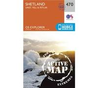 Os Explorer Map Active (470) Shetland - Unst, Yell And Fetlar (Os Explorer Active Map) (Map) Ordnance Survey, (Auteur)
