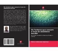 Os Factores Que Causam A Taxa De Abandono Escolar