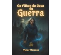 Os Filhos do Deus da Guerra