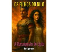 Os Filhos do Nilo: A Reconquista do Egito