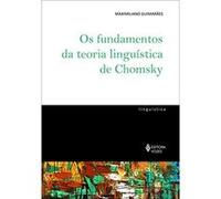 Os Fundamentos Da Teoria Linguística De Chomsky Maximiliano Guimarães (Auteur)