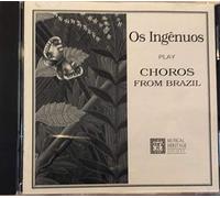 Os Ingenuos Play Choros From Brazil