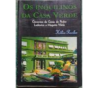Os Inquilinos da Casa Verde: Governos de Goias de Pedro Ludovico a Mar