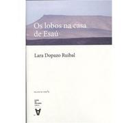 Os Lobos Na Casa De Esaú Dopazo Ruibal, Lara (Auteur)