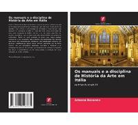 Os Manuais E A Disciplina De História Da Arte Em Itália