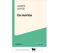 Os Mortos - James Joyce - Autêntica Editora - ebook (ePub) - Livre