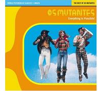 Os Mutantes - Everything is Possible (Best of)