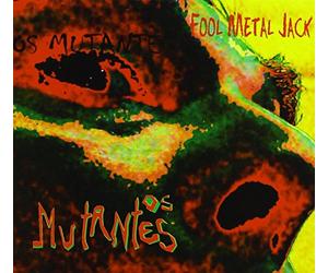 Os Mutantes - Fool Metal Jack