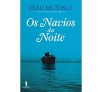 Os Navios da Noite (Portuguese Edition) [Paperback] João de Melo