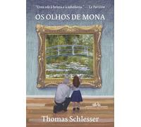 Os olhos de Mona - "O mundo de Sofia da história da arte." - Thomas Schlesser - COMPANHIA DAS LETRAS - ebook (ePub) - Livre