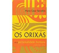 Os Orixás E A Personalidade Humana Mario Cesar Barcellos (Auteur)