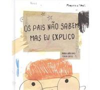 Os Pais Não Sabem Mas Eu Explico Lopes, Maria João, Cortez, Teresa (Auteur)